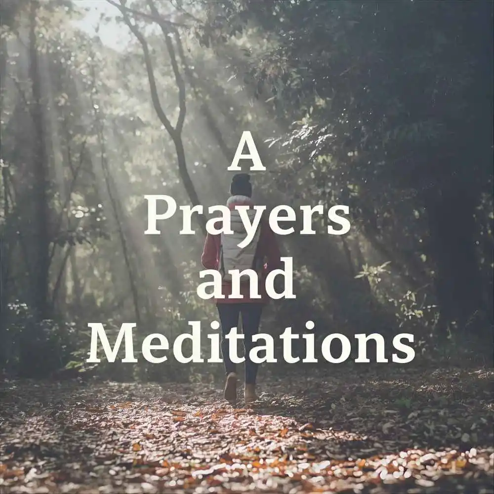 AA Prayers and Meditations