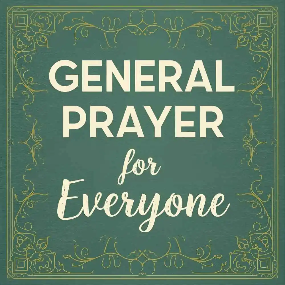 General Prayer for Everyone