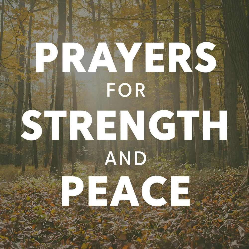 Prayers for Strength and Peace