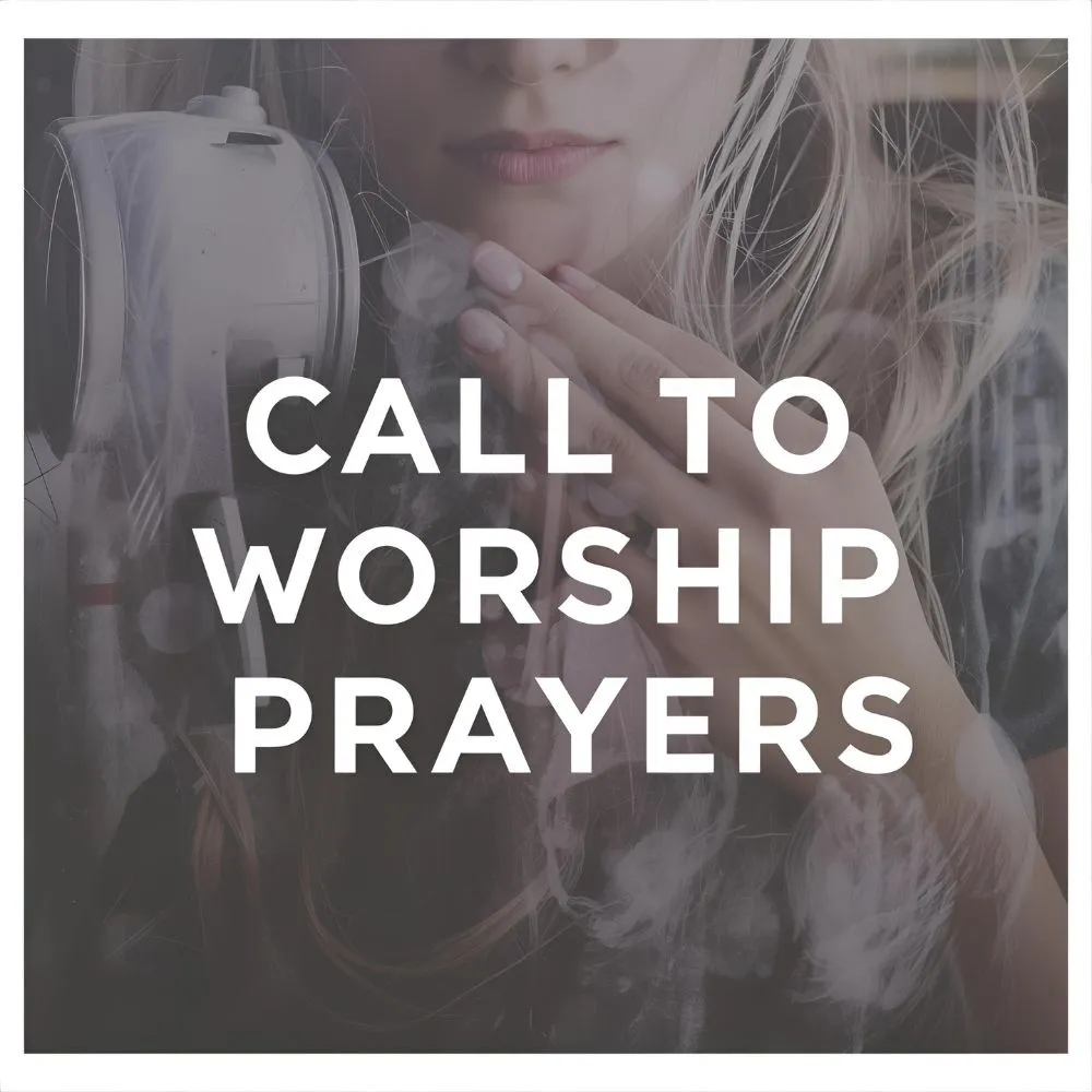 Call to Worship Prayers
