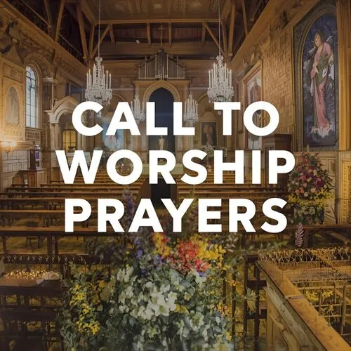 Call to Worship Prayers