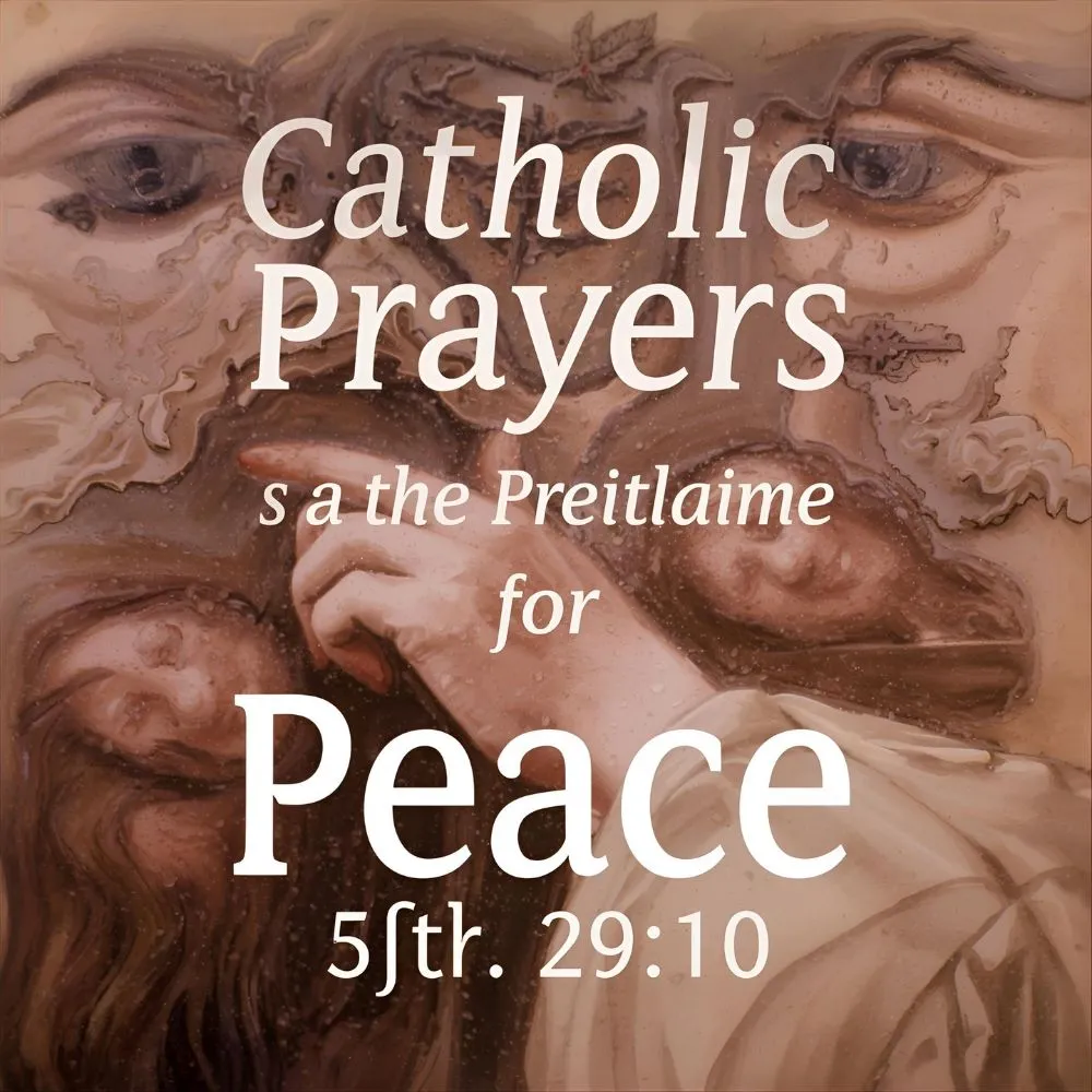 Catholic Prayers for Peace