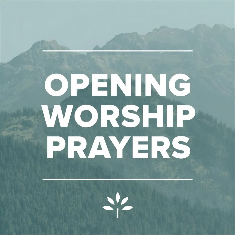 Opening Worship Prayers