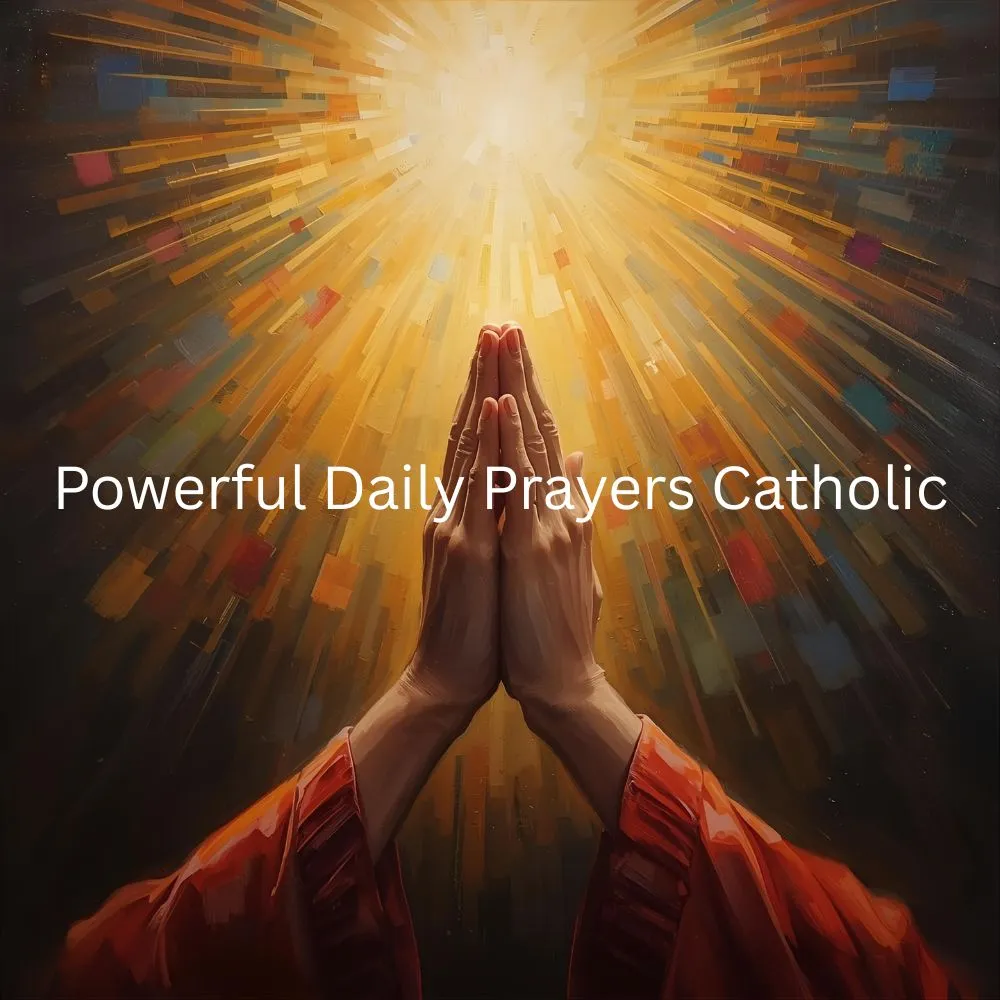 Powerful Daily Prayers Catholic