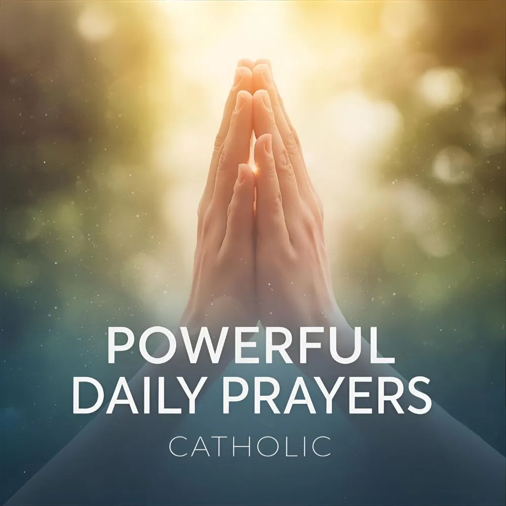 Powerful Daily Prayers – Catholic