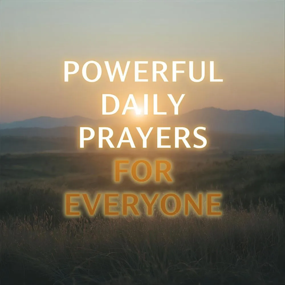 Powerful Daily Prayers for Everyone