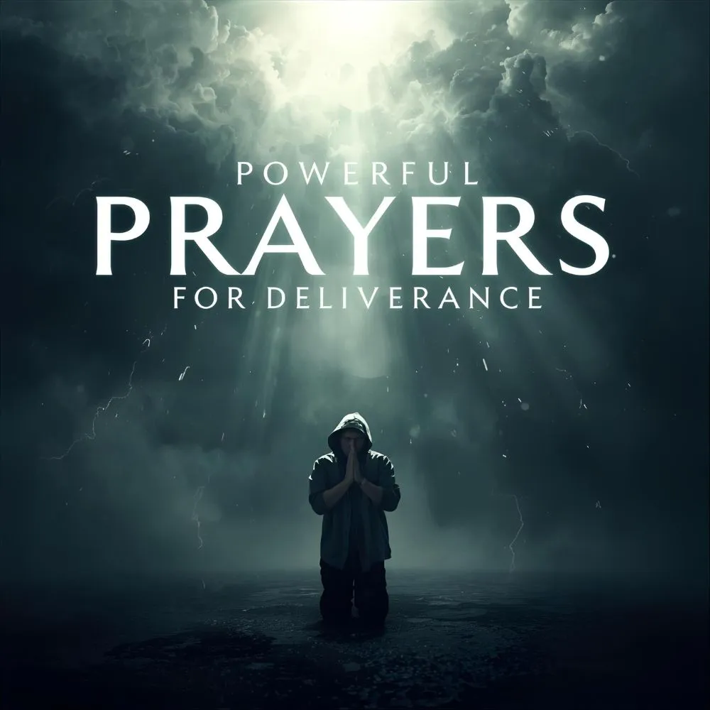 Powerful Prayers for Deliverance