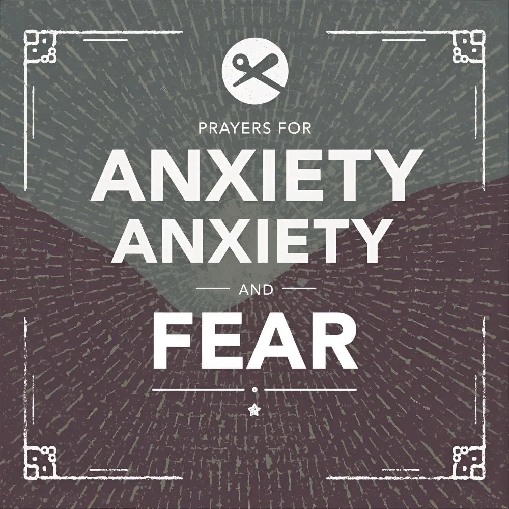Prayers for Anxiety and Fear