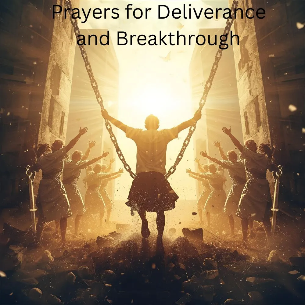 Prayers for Deliverance and Breakthrough