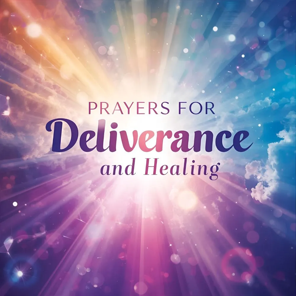 Prayers for Deliverance and Healing