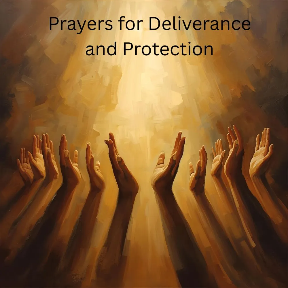 Prayers for Deliverance and Protection