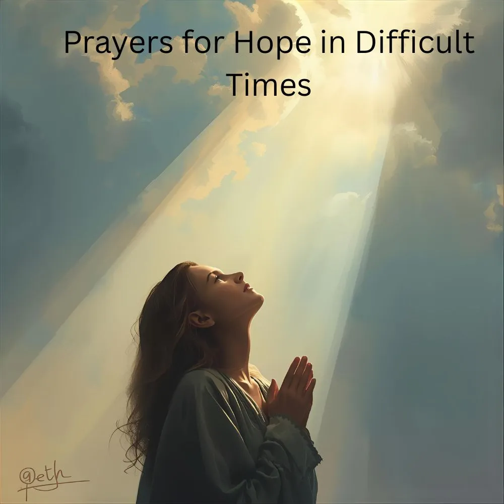 Prayers for Hope in Difficult Times