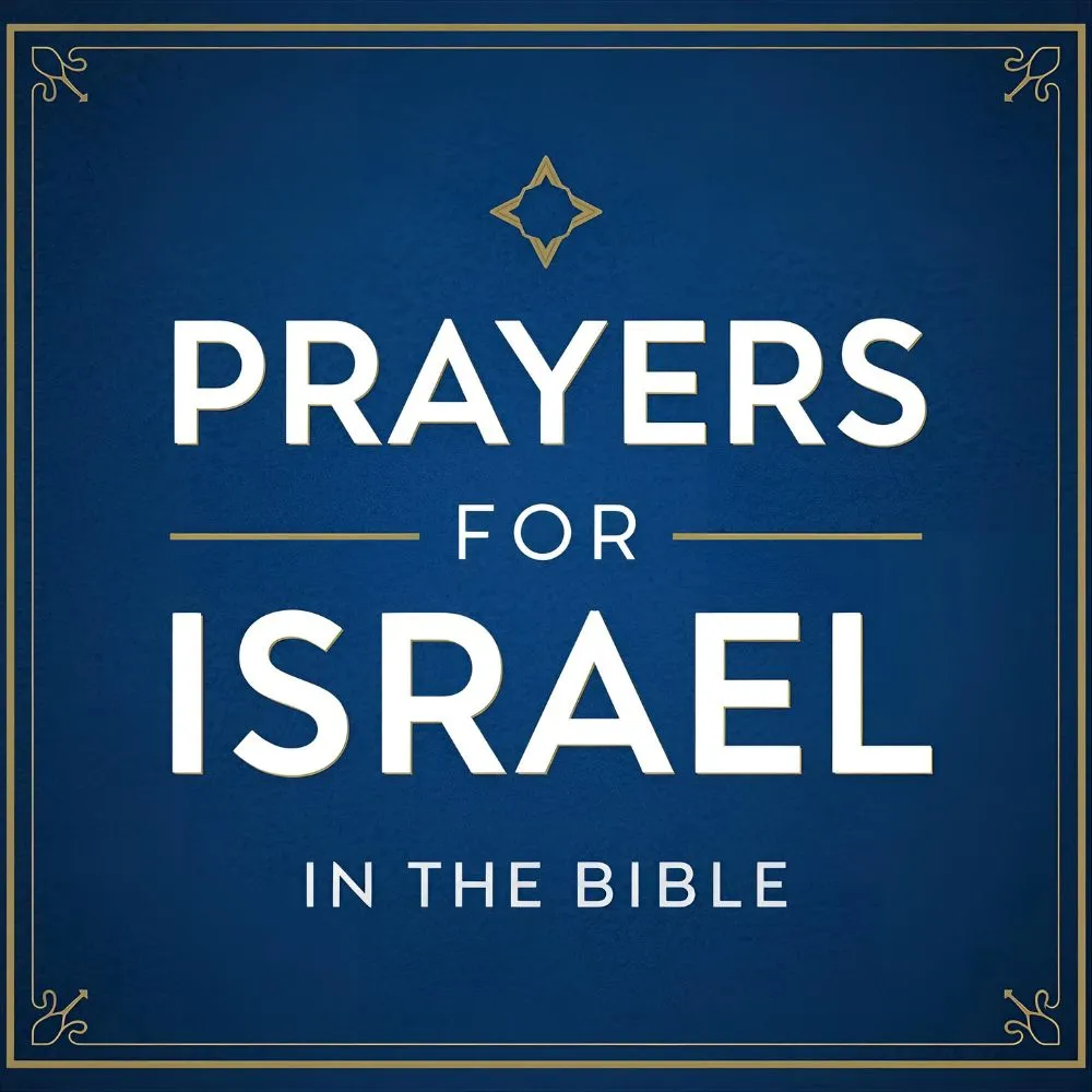 Prayers for Israel in the Bible