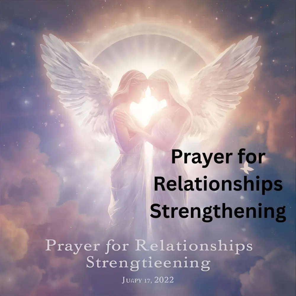 Prayer for Relationships Strengthening