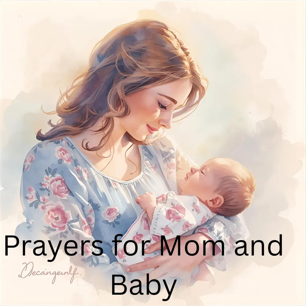 Prayers for Mom and Baby