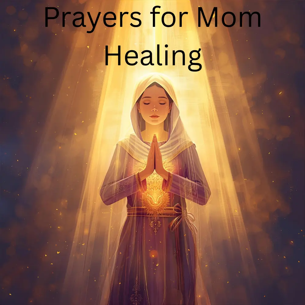 Prayers for Mom Healing