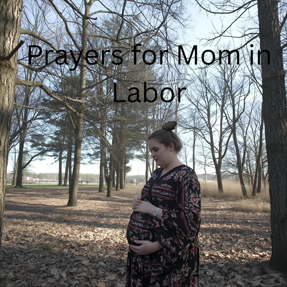 Prayers for Mom in Labor