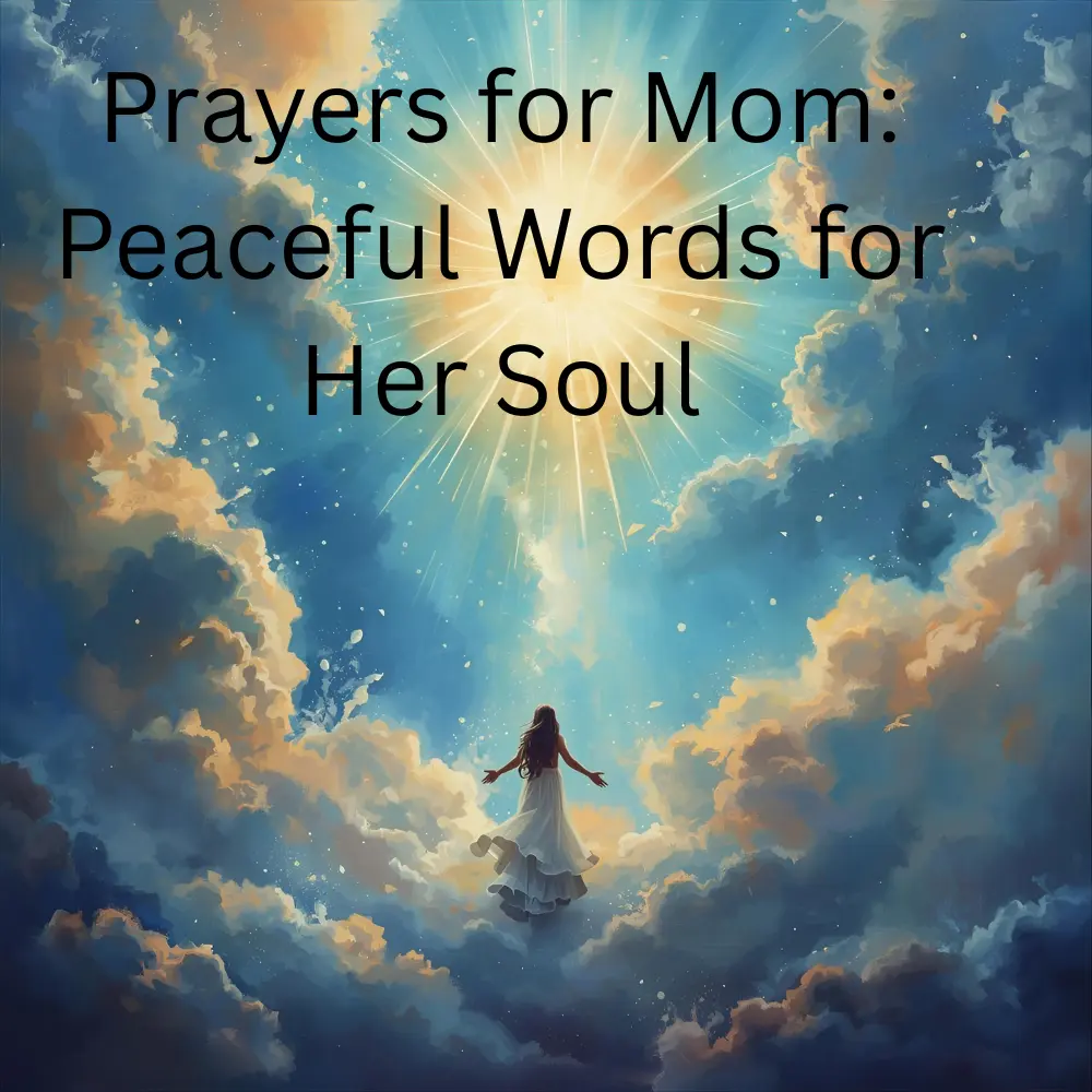 Prayers for Mom in Heaven