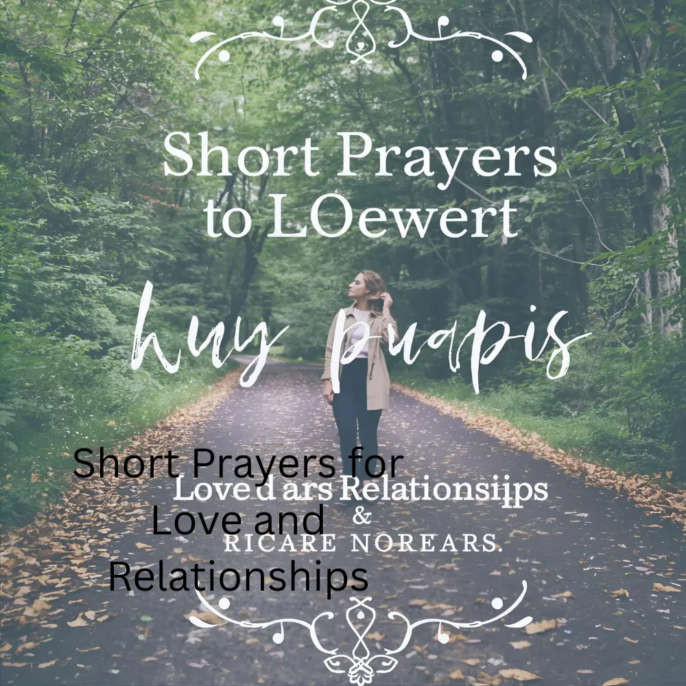 Short Prayers for Love and Relationships