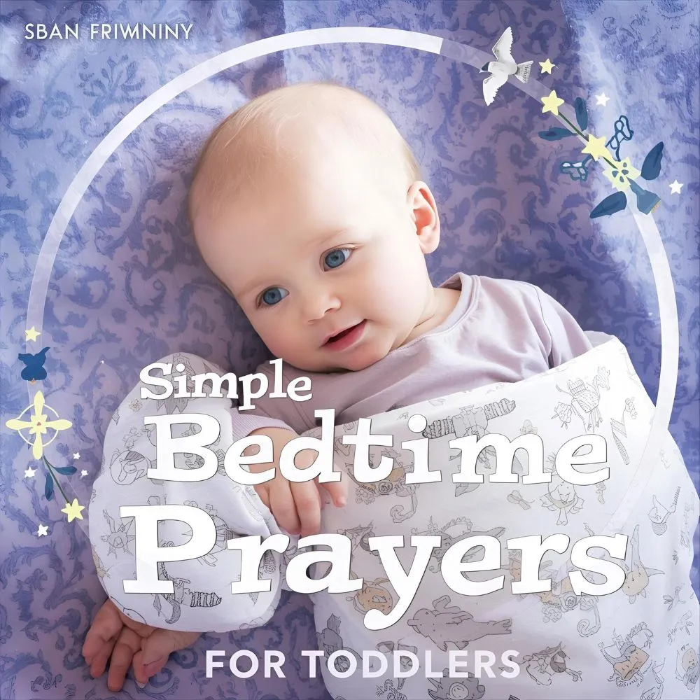 Simple Bedtime Prayers for Toddlers