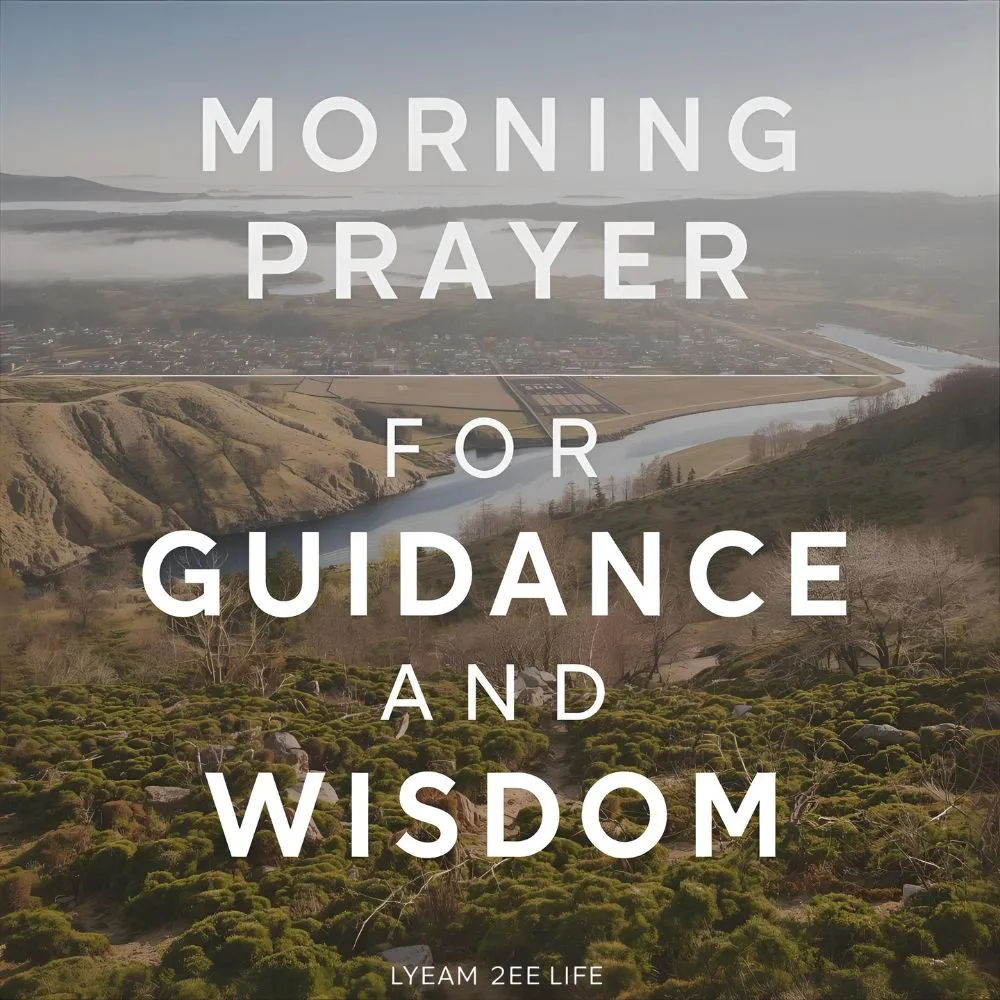 Morning Prayer for Guidance and Wisdom