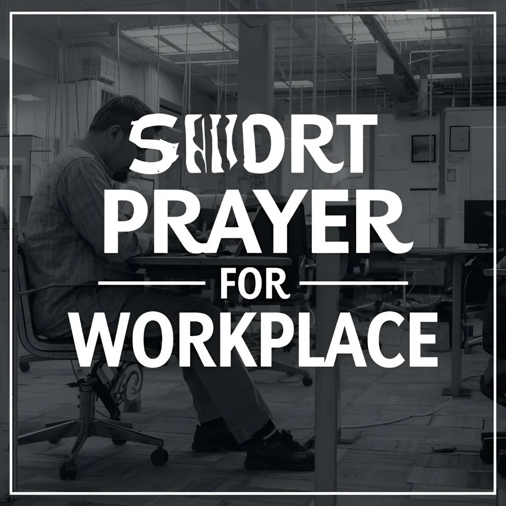 Short Prayer for Workplace
