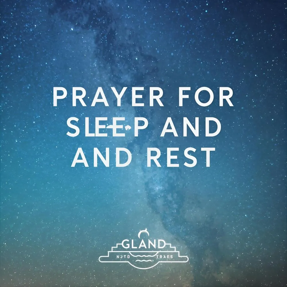 Prayer for Sleep and Rest