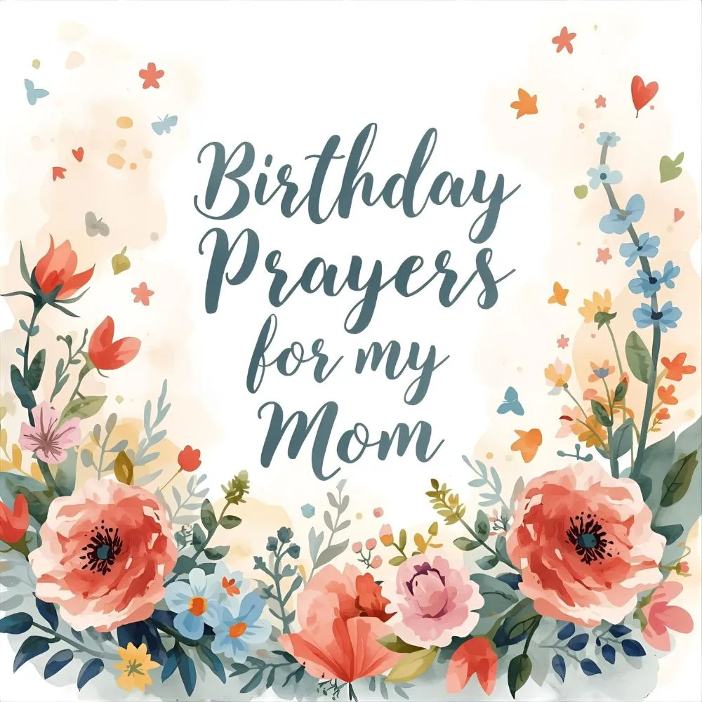 Birthday Prayers for My Mom