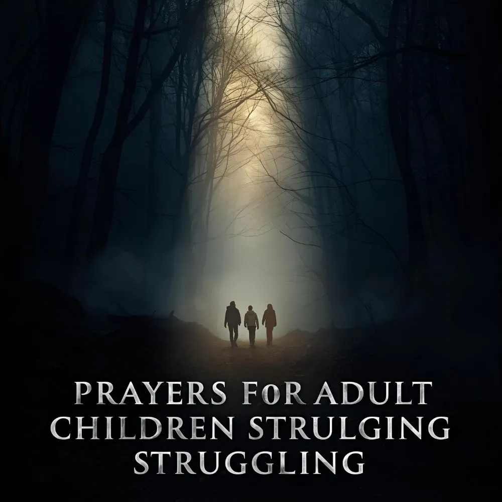 Prayers for Adult Children Struggling