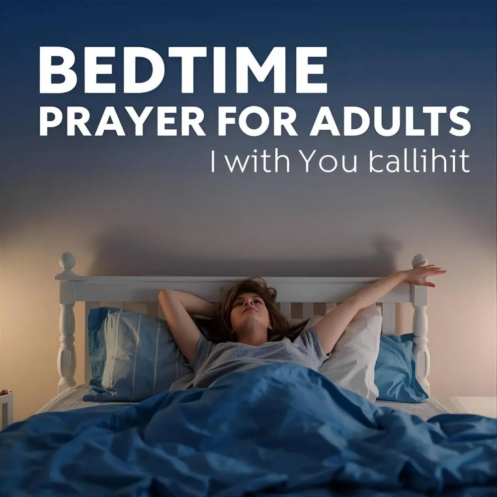 Bedtime Prayer for Adults