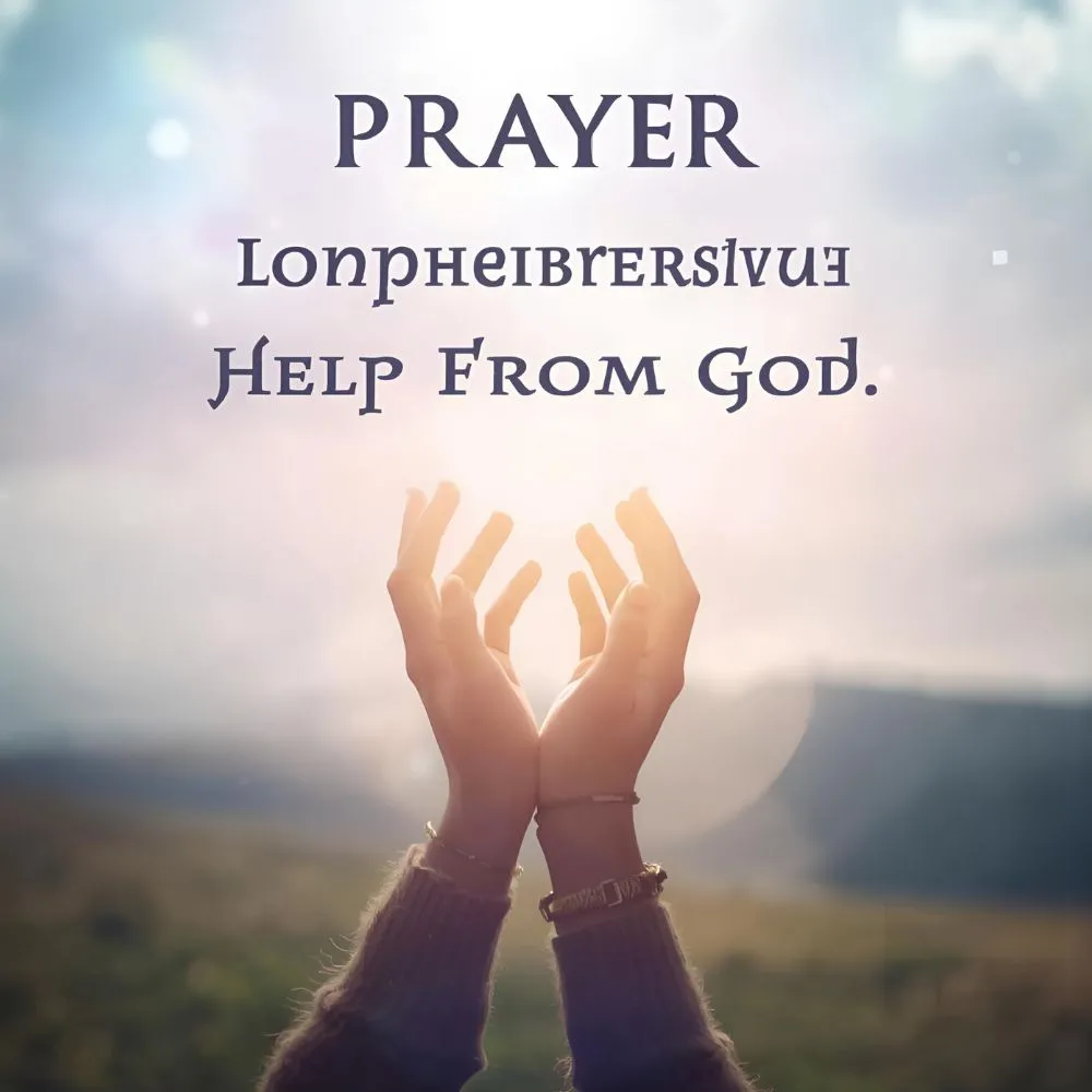 Prayer for Immediate Help from God
