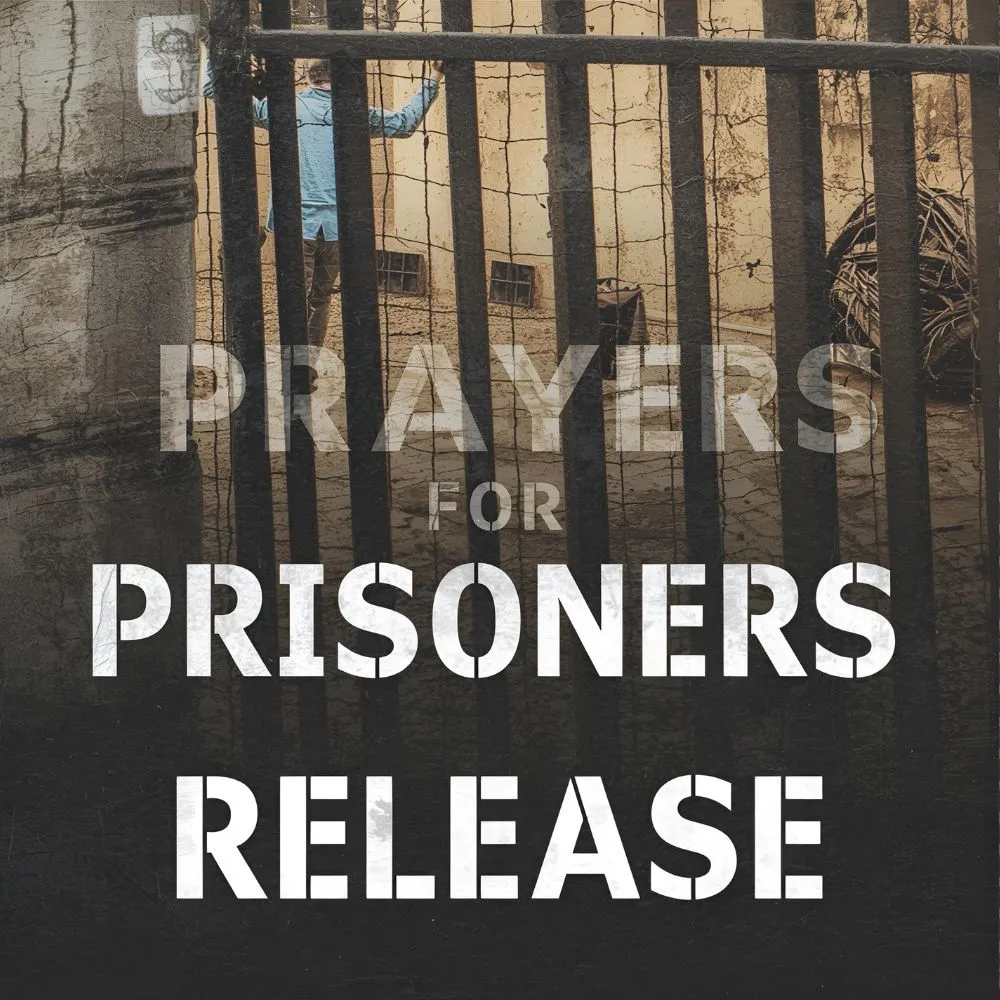 Prayers for Prisoners Release