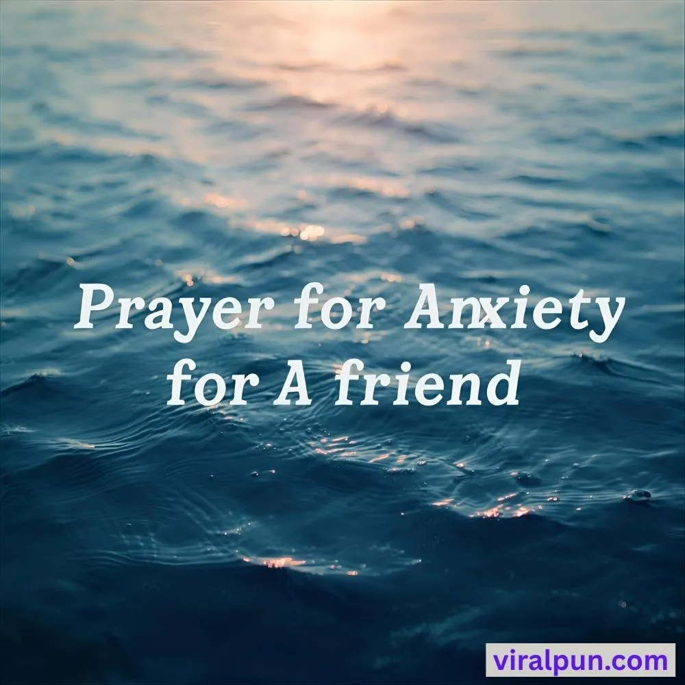 Prayer for Anxiety for a Friend