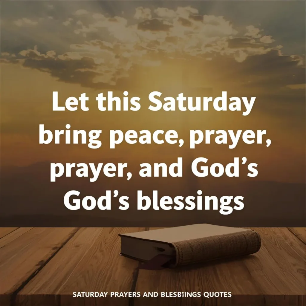 Saturday Prayers and Blessings Quotes