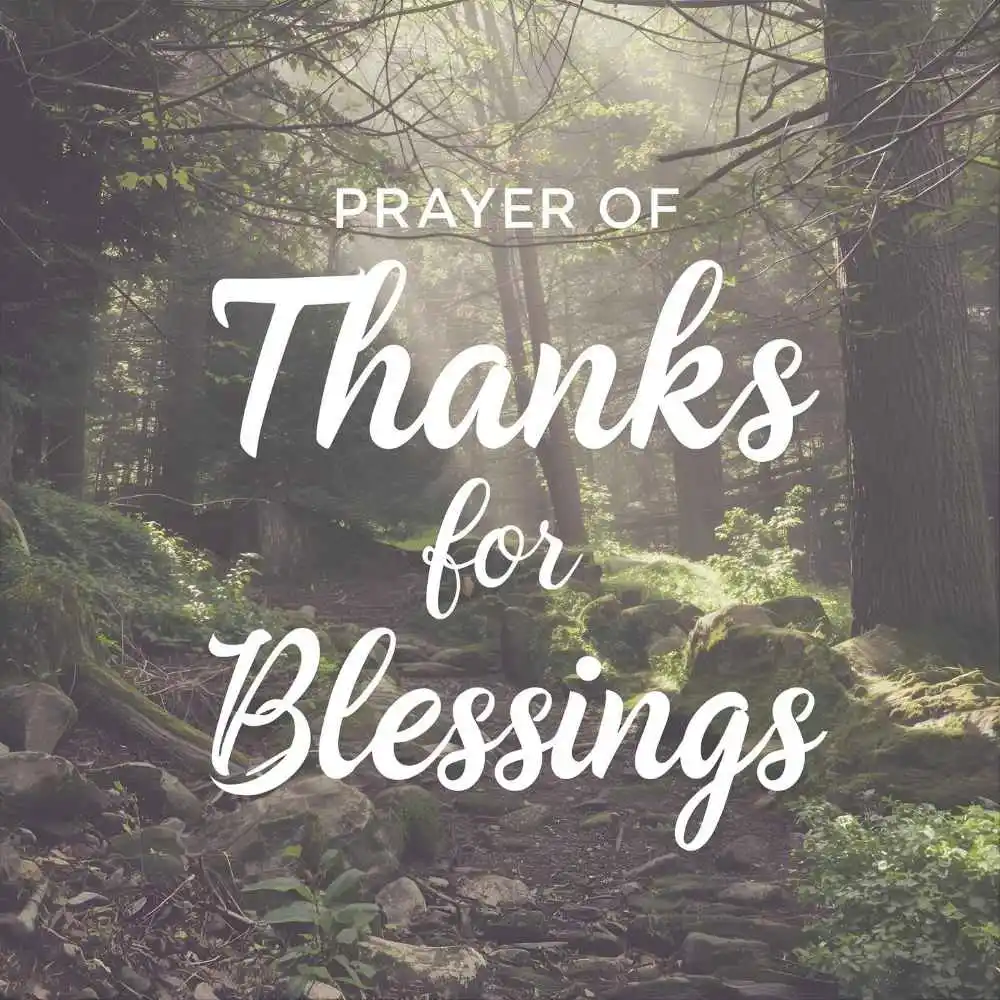 Prayer of Thanks for Blessings