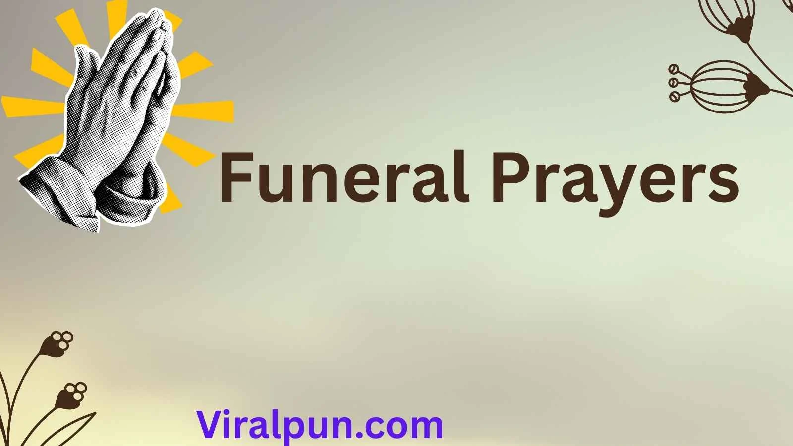 🌹 Funeral Prayers to Honor and Remember Loved Ones 💖