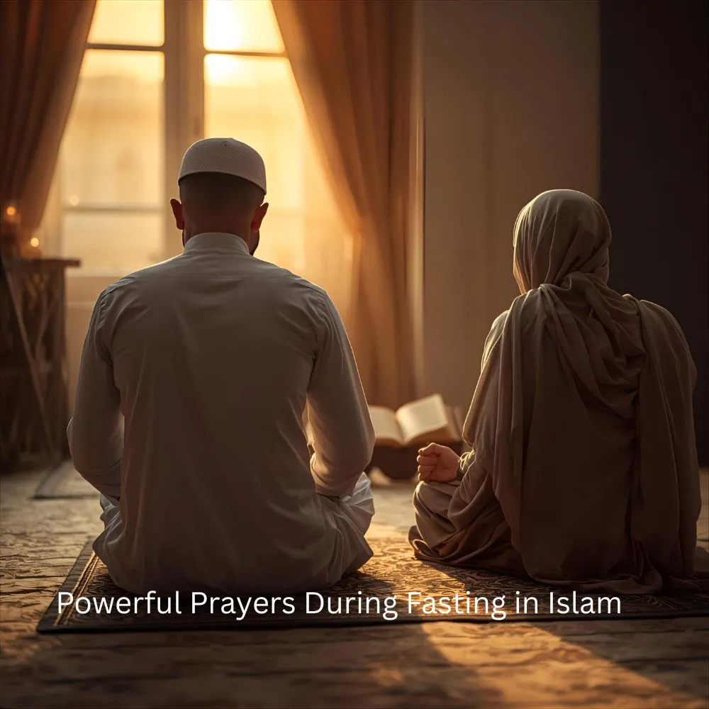 Powerful Prayers During Fasting in Islam