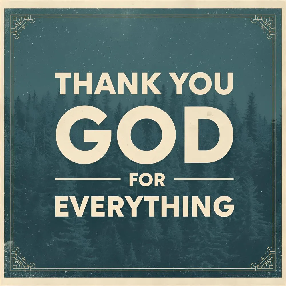 Thank You God for Everything Prayer