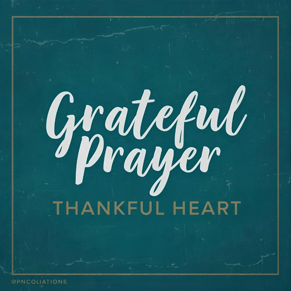 Grateful Prayer Thankful Heart