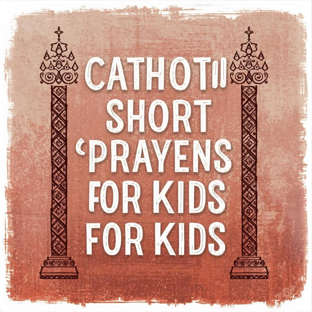 Catholic Short Prayers for Kids