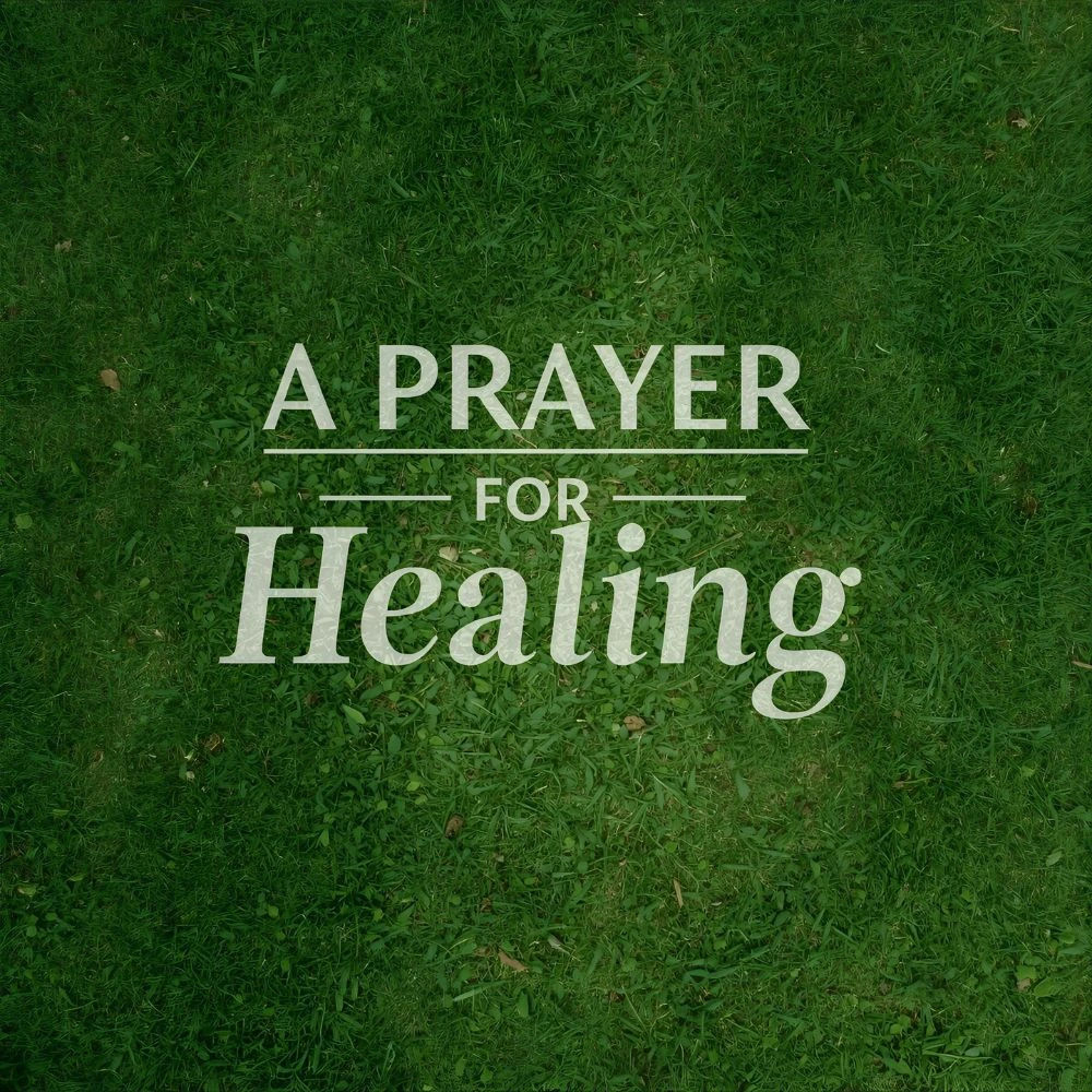 A Prayer for Healing