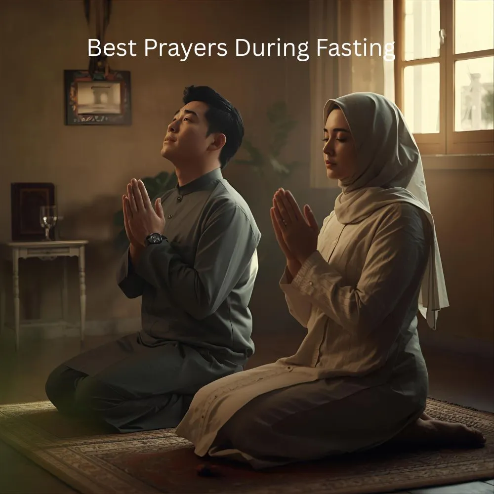 Best Prayers During Fasting