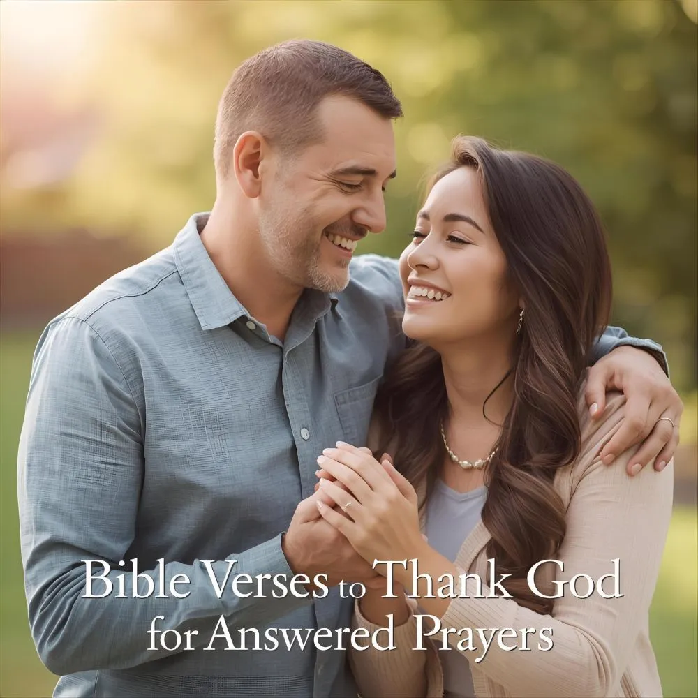 Bible Verses to Thank God for Answered Prayers