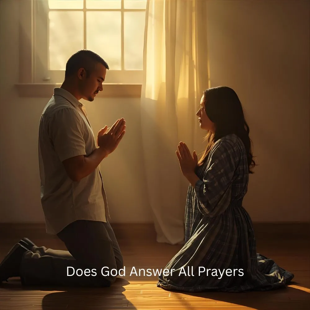 Does God Answer All Prayers