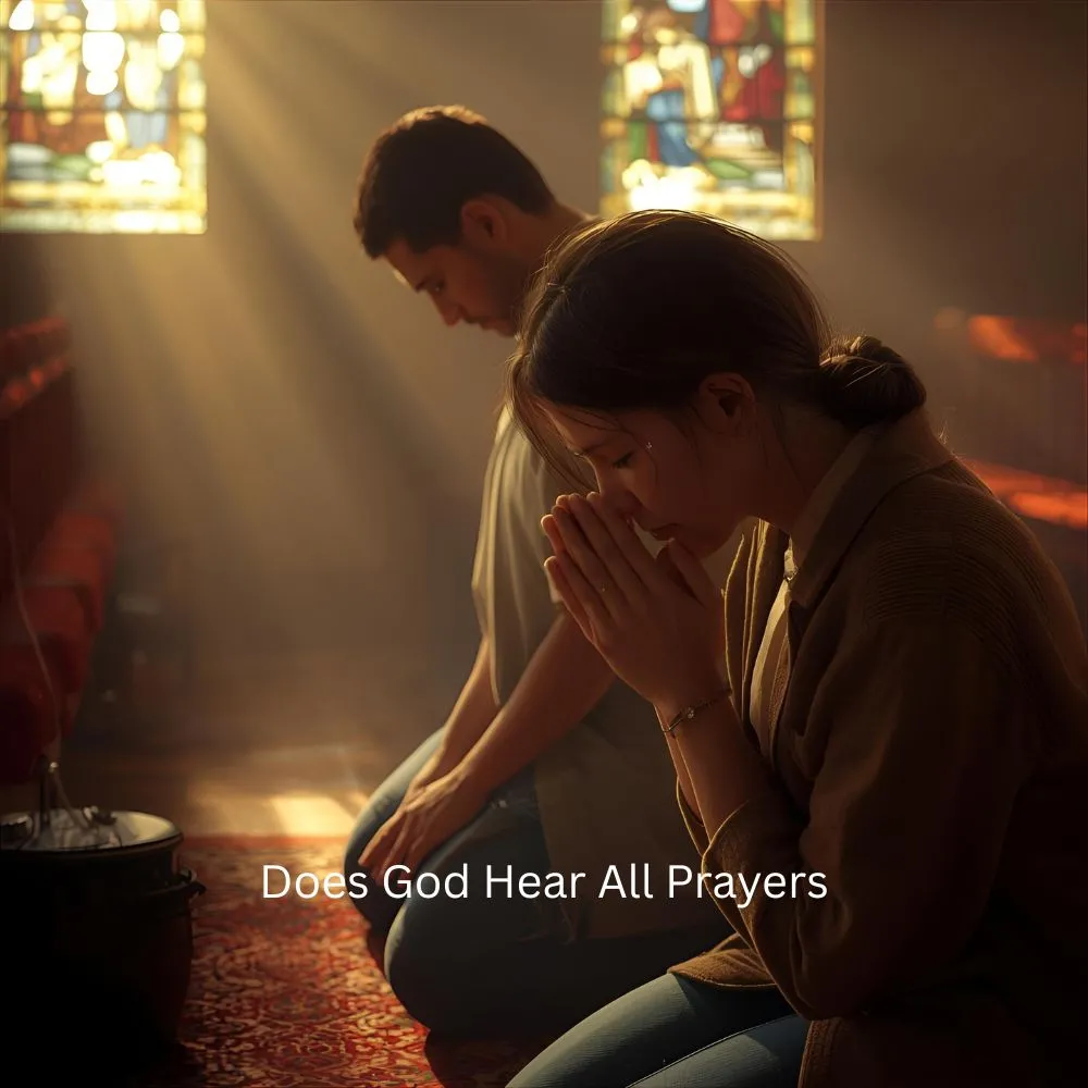 Does God Hear All Prayers KJV
