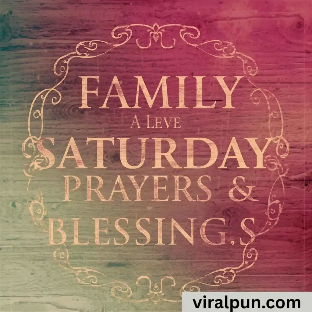 Family Saturday Prayers and Blessings