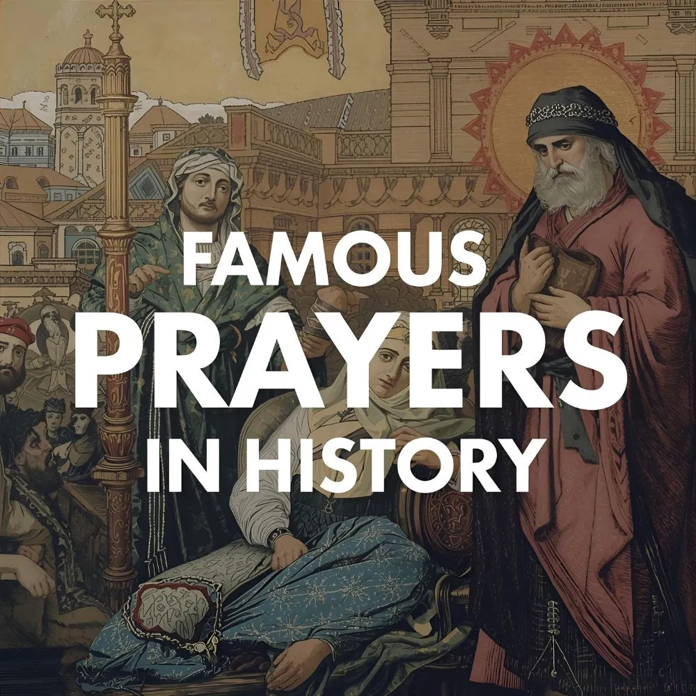 Famous Prayers in History