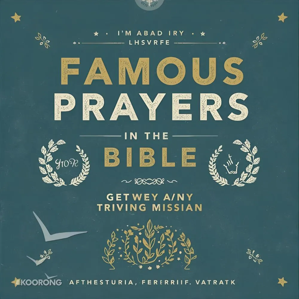Famous Prayers in the Bible