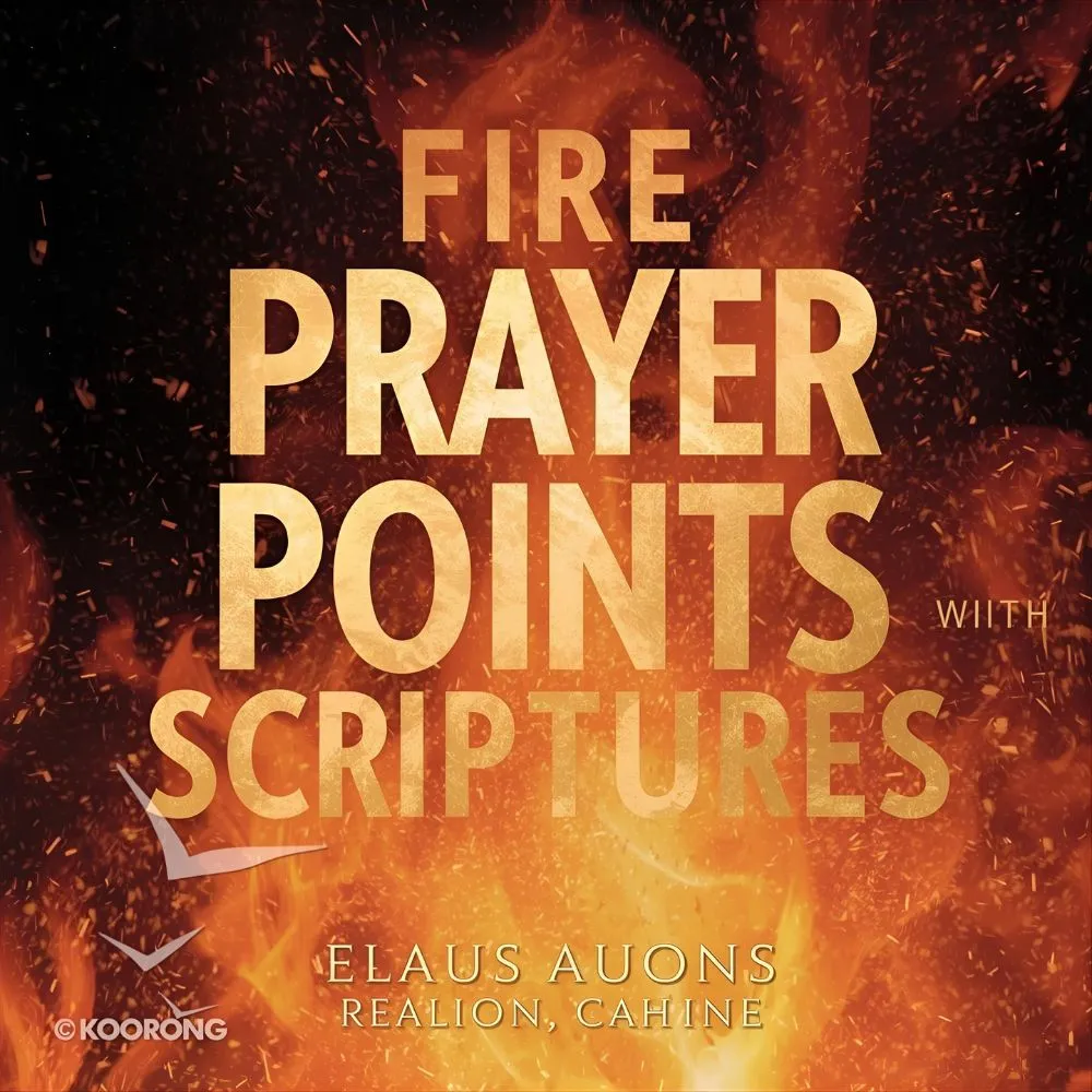 Fire Prayer Points with Scriptures PDF