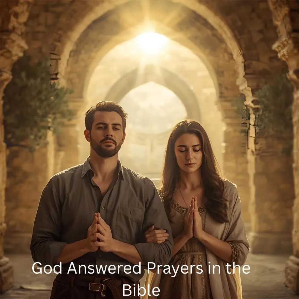 God Answered Prayers in the Bible